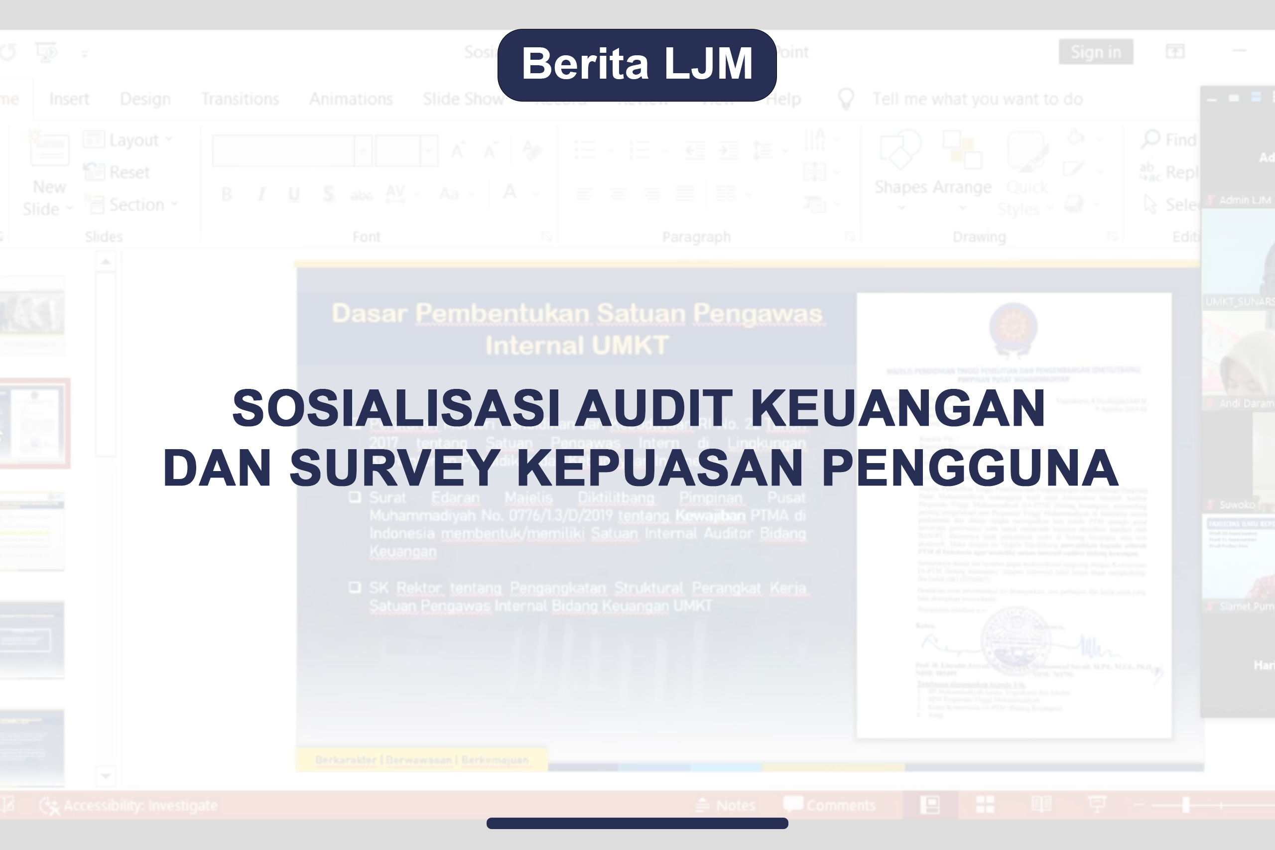 Sosialisasi Audit Keuangan dan Survey Kepuasan Pengguna