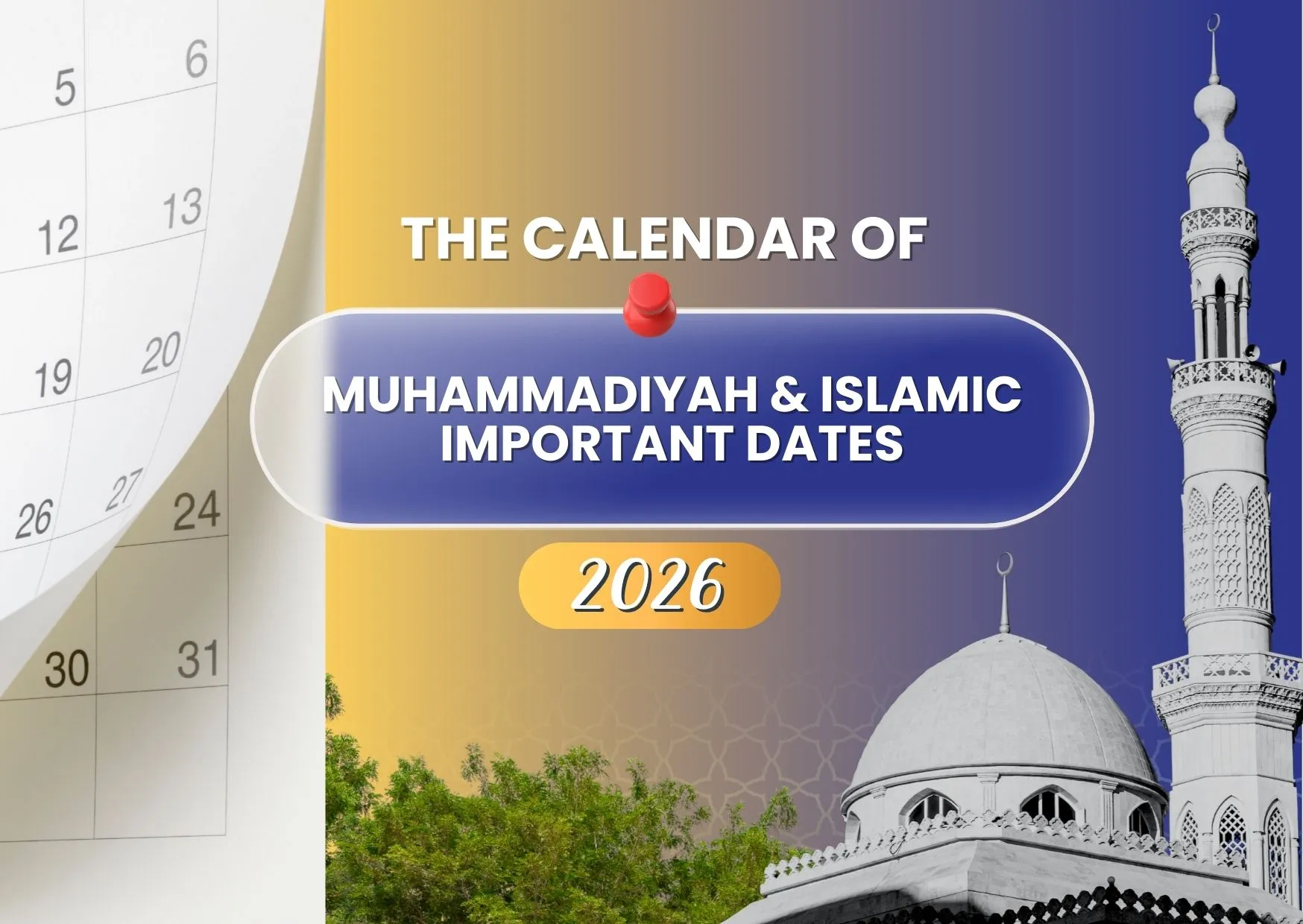 2026 Calendar of Important Muhammadiyah & Islamic Dates: A Guide to Spirituality and Identity