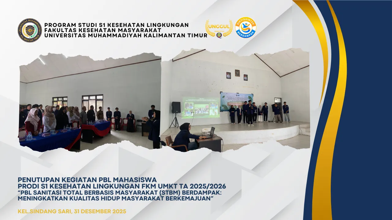 Penutupan Kegiatan PBL Mahasiswa Prodi S1 Kesehaatn Lingkungan FKM UMKT TA 2025/2026