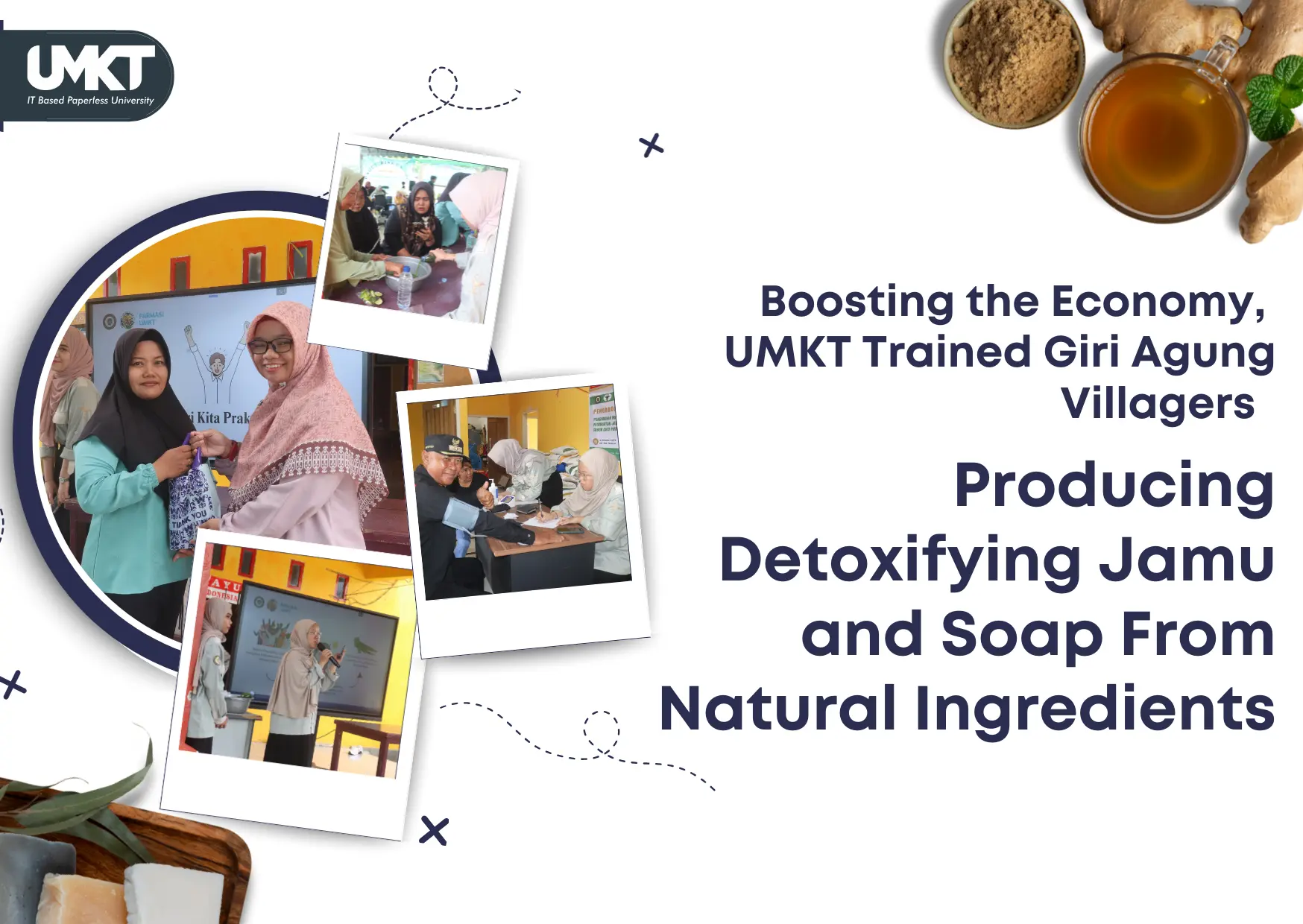 Boosting the Economy of the Community, UMKT Trained Giri Agung Villagers Producing Detoxifying Jamu and Soap From Natural Ingredients