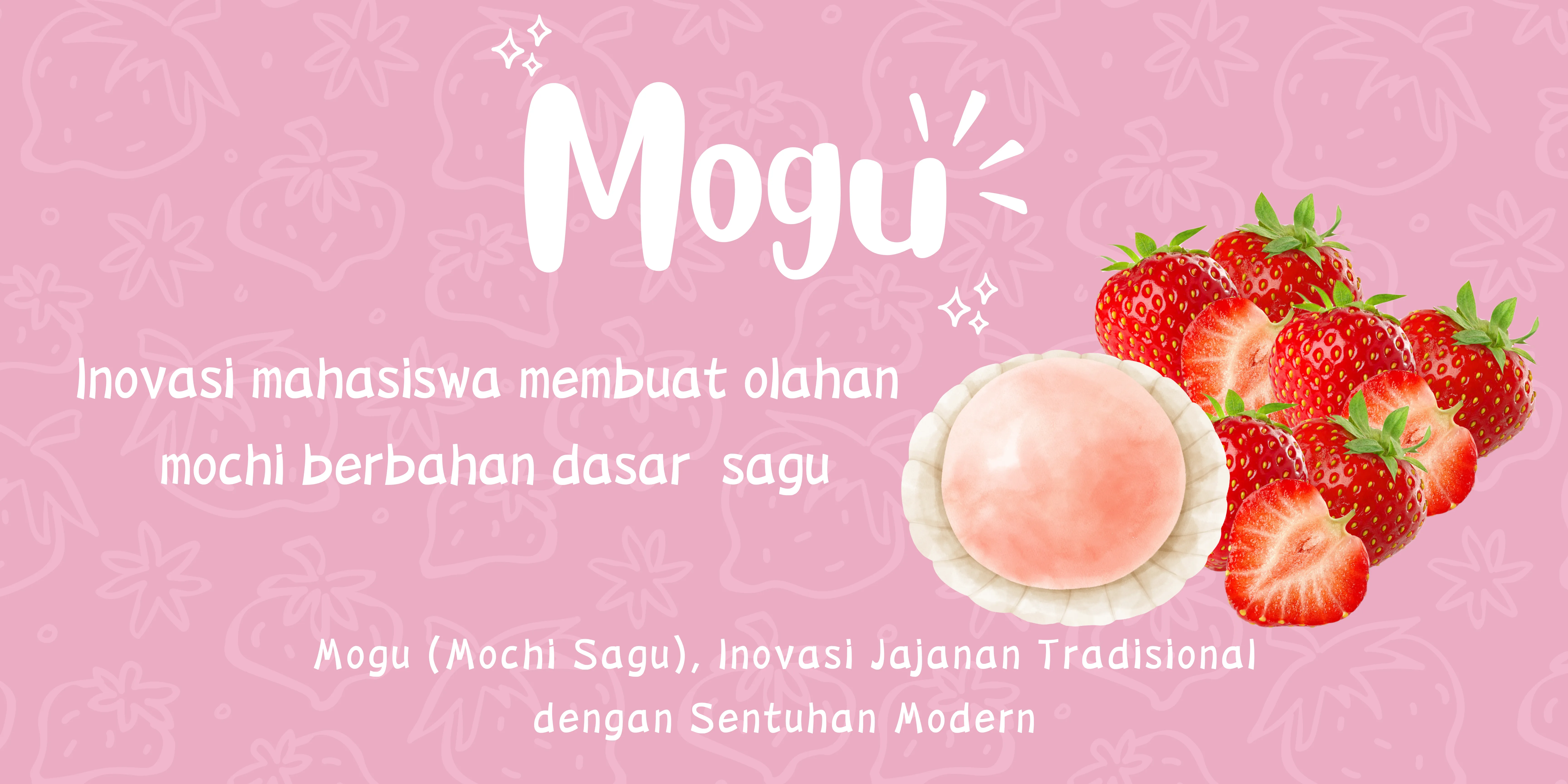 INOVASI MAHASISWA MEMBUAT OLAHAN MOCHI BERBAHAN DASAR SAGU