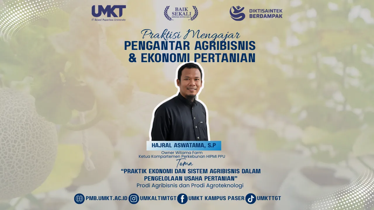 Tingkatkan Kompetensi Mahasiswa, Prodi Agribisnis dan Agroteknologi UMKT Gelar Kuliah Praktisi Mengajar