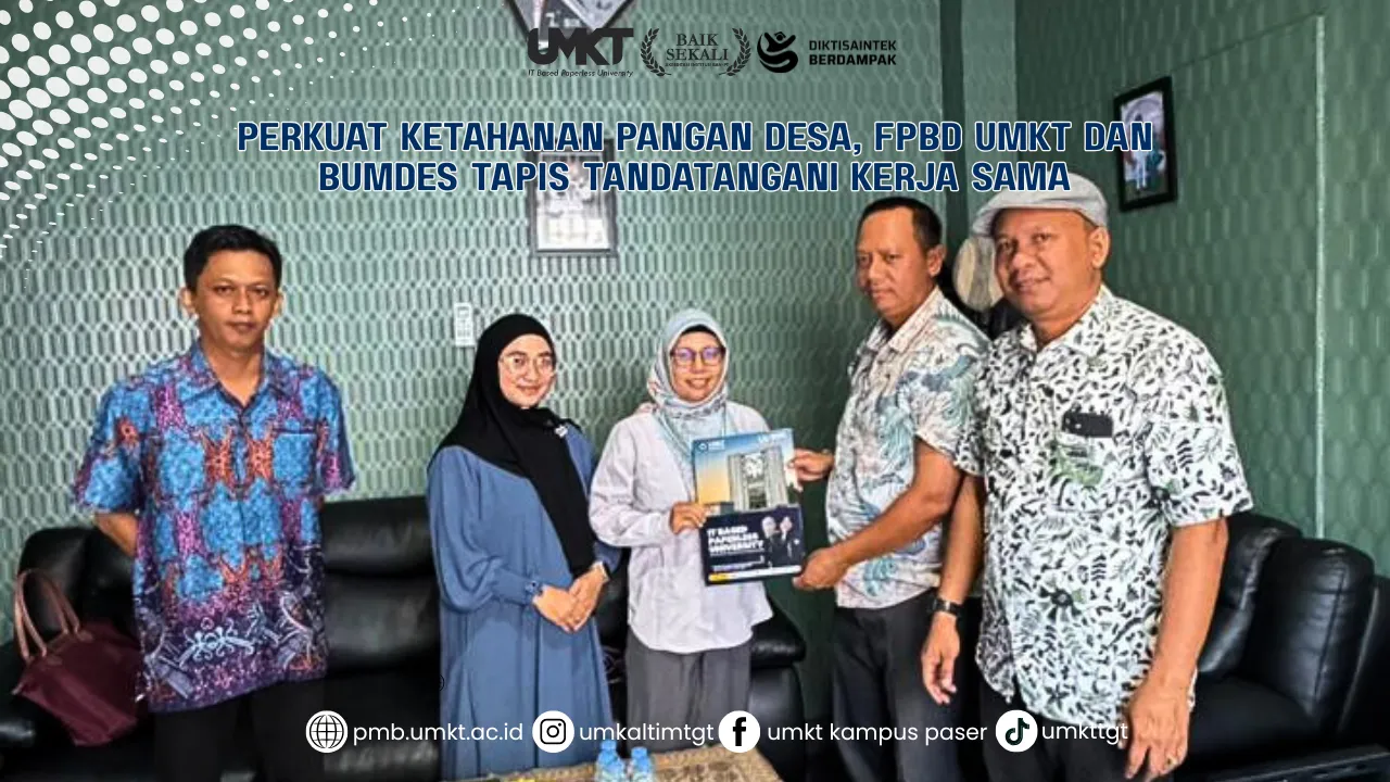 Perkuat Ketahanan Pangan Desa, FPBD UMKT dan BUMDes Tapis Tandatangani Kerja Sama