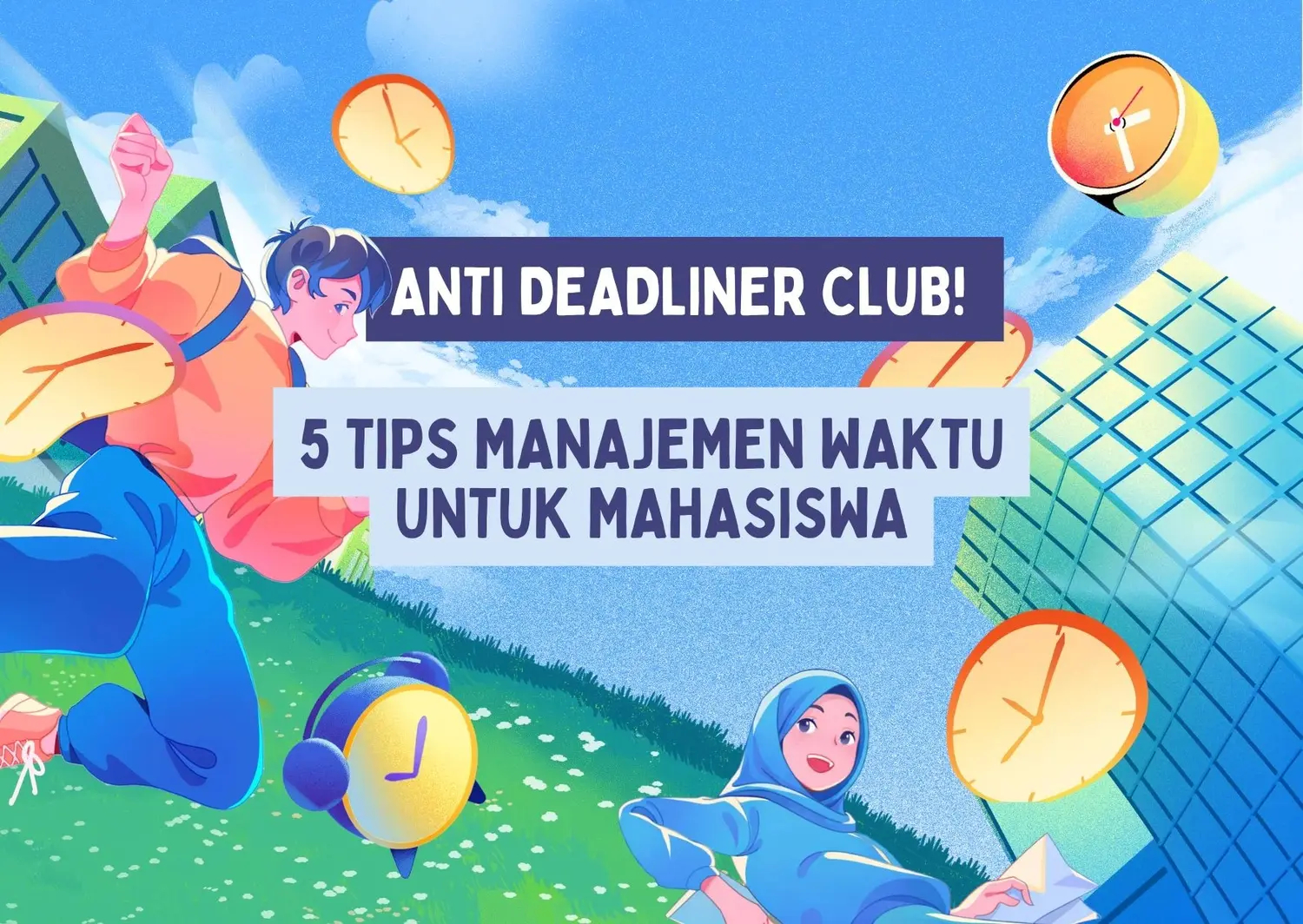 Strategi Cerdas Manajemen Waktu Mahasiswa