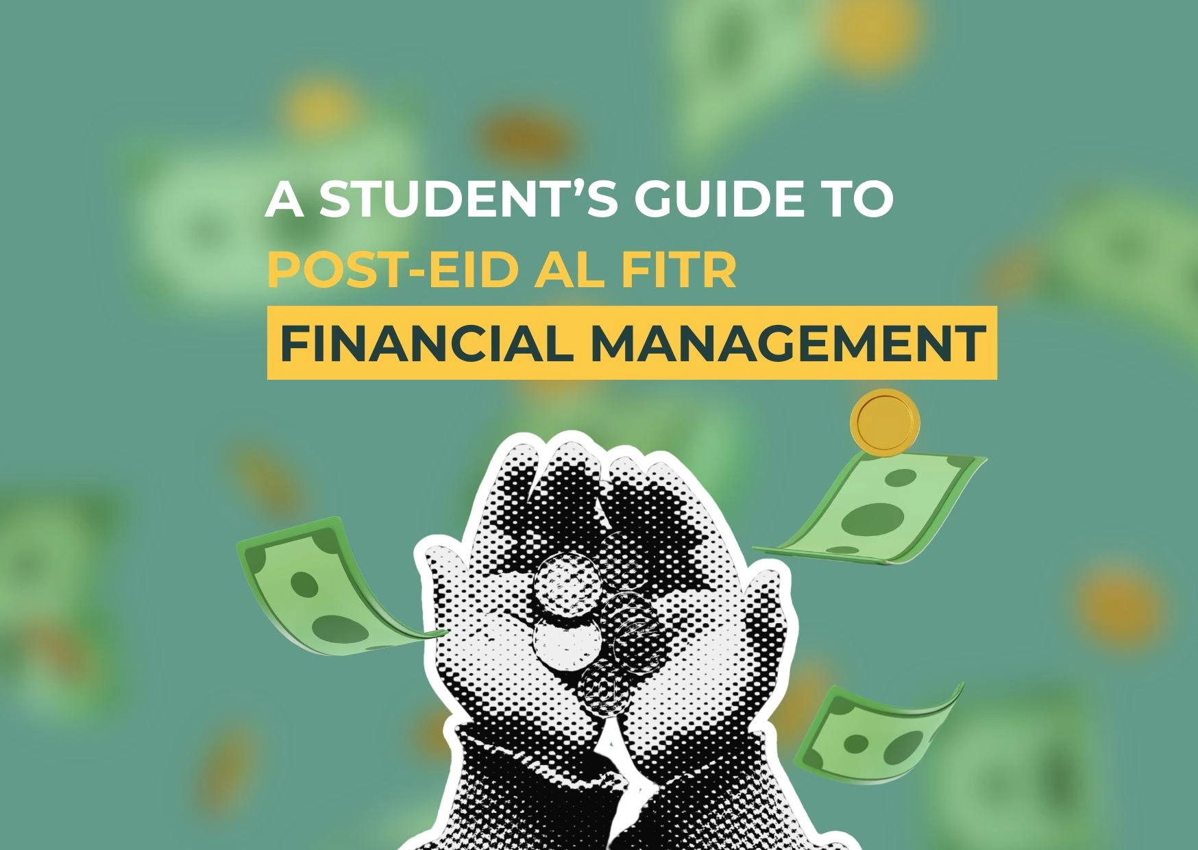 A Student’s Guide to Post-Eid Al Fitr Financial Management