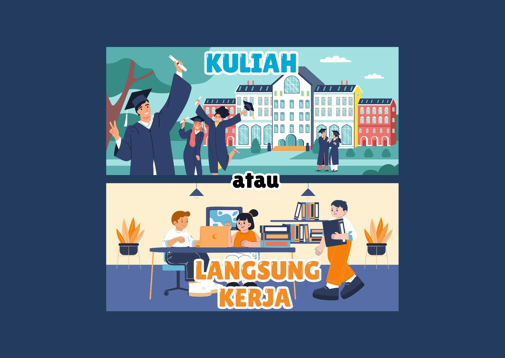 Kuliah vs Langsung Kerja: Mana yang Lebih Menguntungkan?