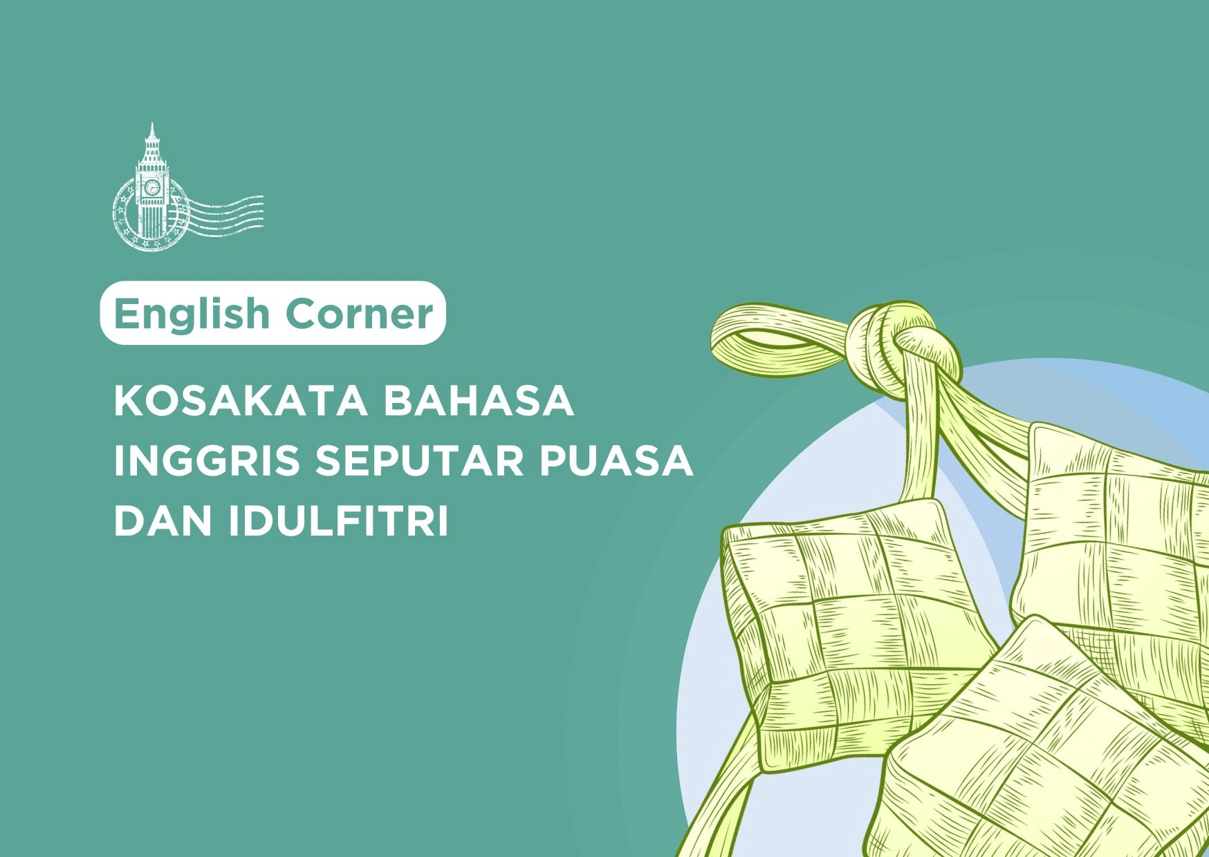 Kosakata Bahasa Inggris yang Bisa Digunakan Selama Ramadan dan Idulfitri