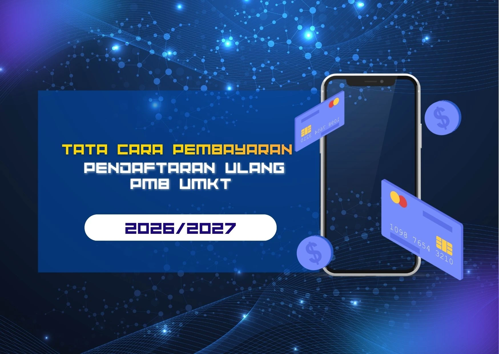 Tata Cara Pembayaran Pendaftaran Ulang PMB UMKT 2026/2027
