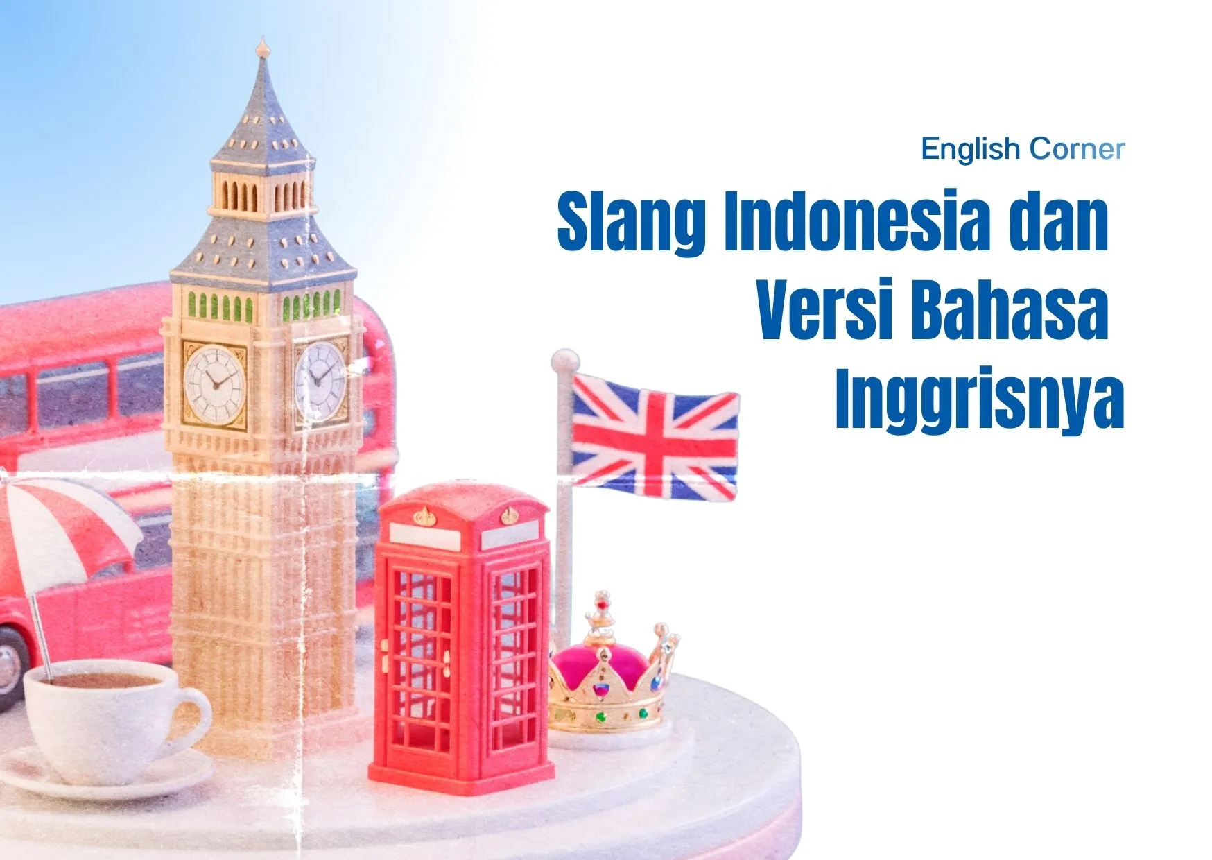Jembatan Interaksi Global: Slang Berbahasa Indonesia & Padanan Bahasa Inggrisnya