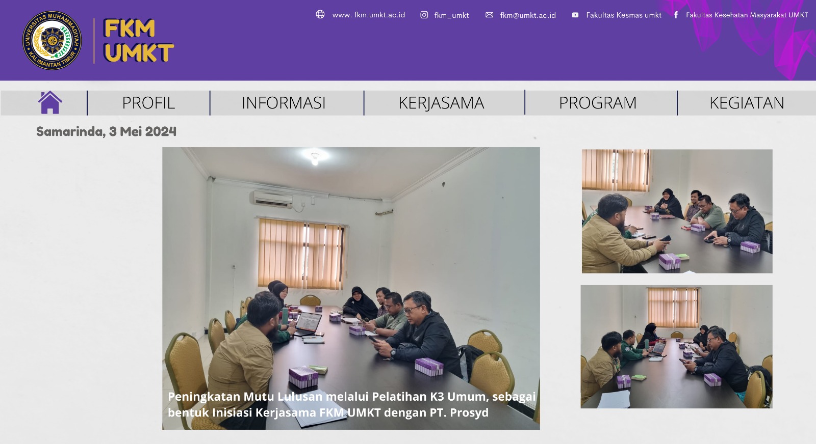 Peningkatan Mutu Lulusan melalui Pelatihan K3 Umum, sebagai bentuk Inisiasi Kerjasama FKM UMKT dengan PT. Prosyd