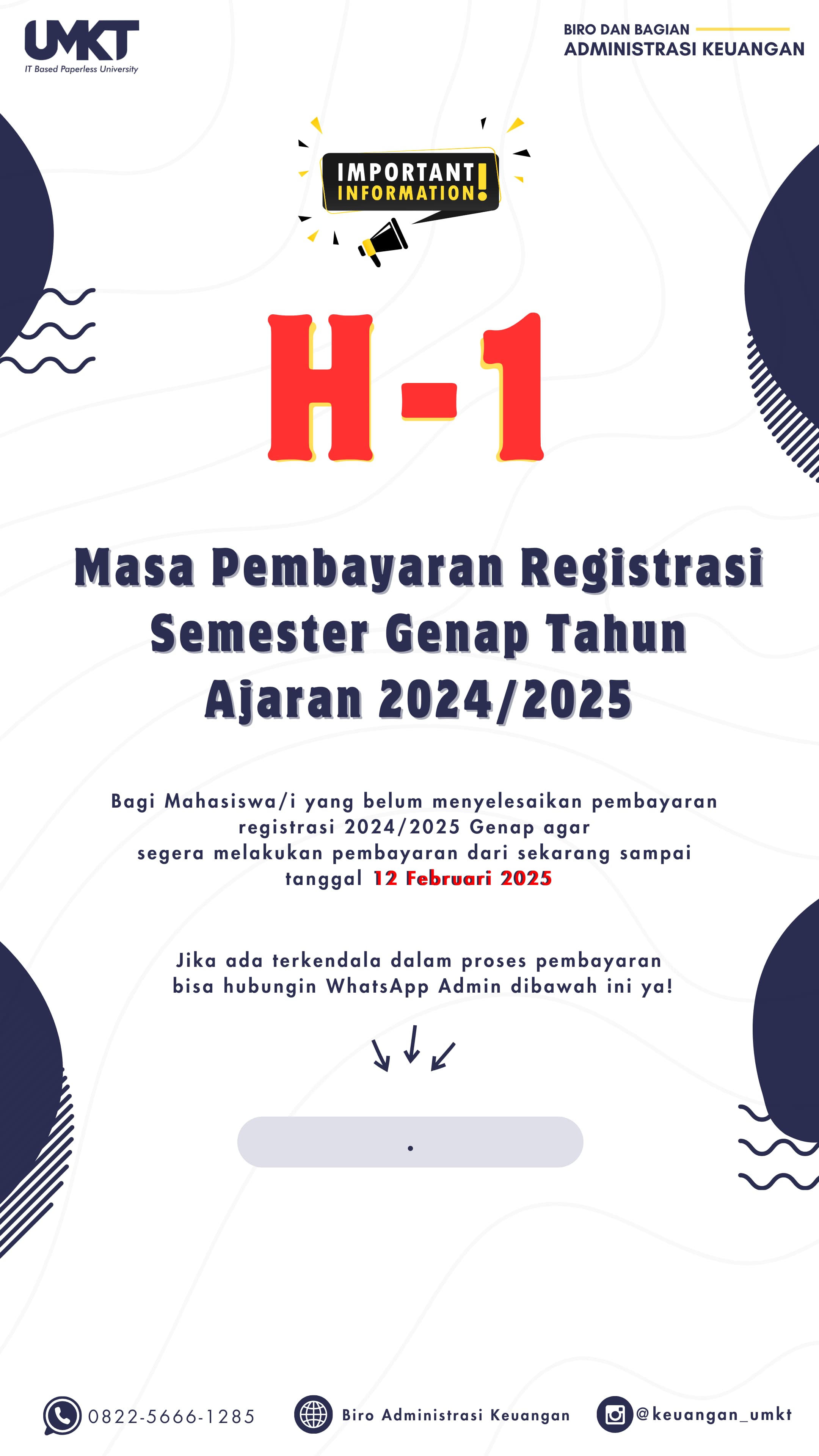 H-1 Penutupan Masa Pembayaran Registrasi Semester Genap 2024/2025