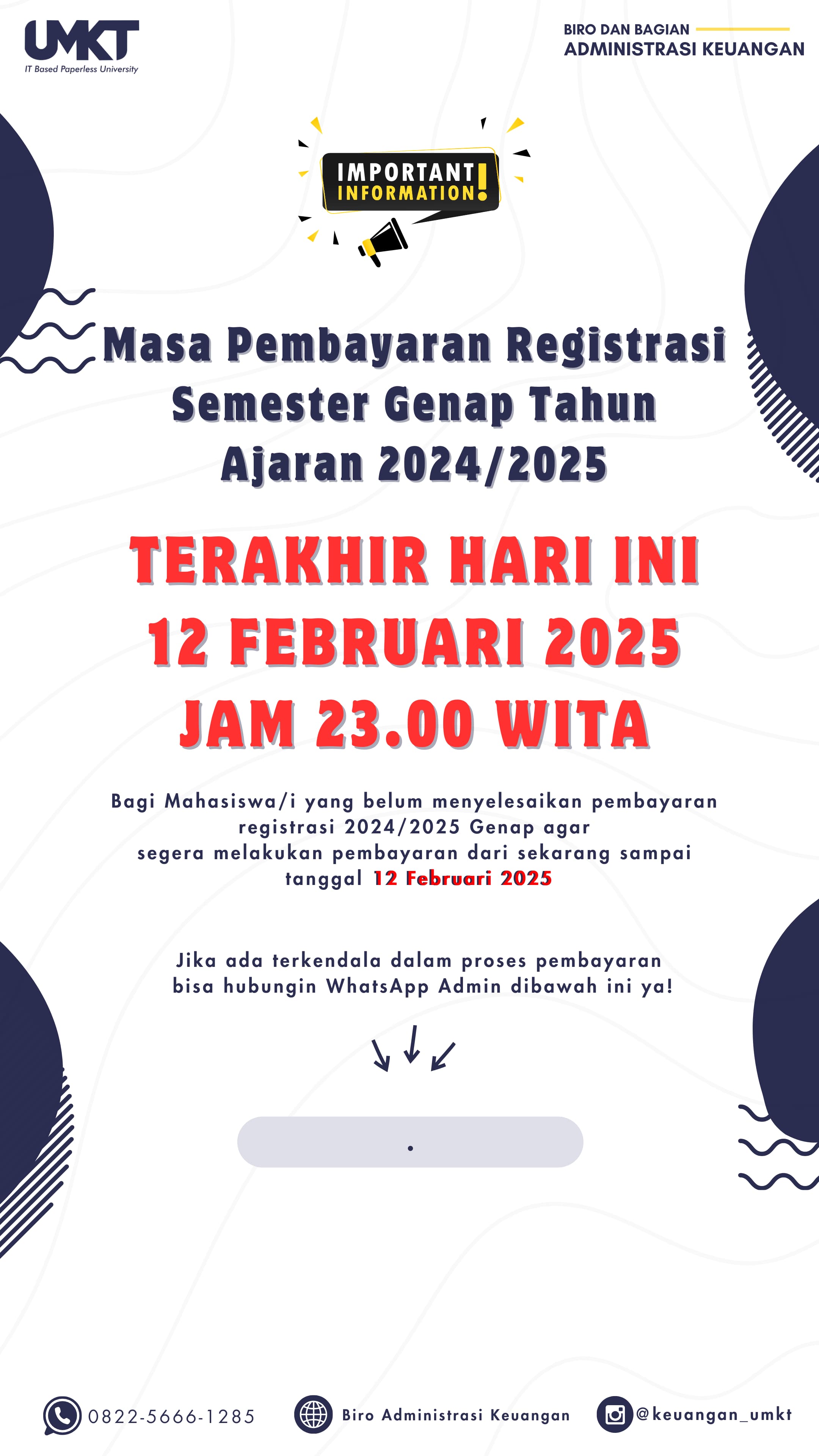 HARI TERAKHIR PEMBAYARAN BIAYA PENDIDIKAN (REGISTRASI 2024/2025 GANJIL) UMKT