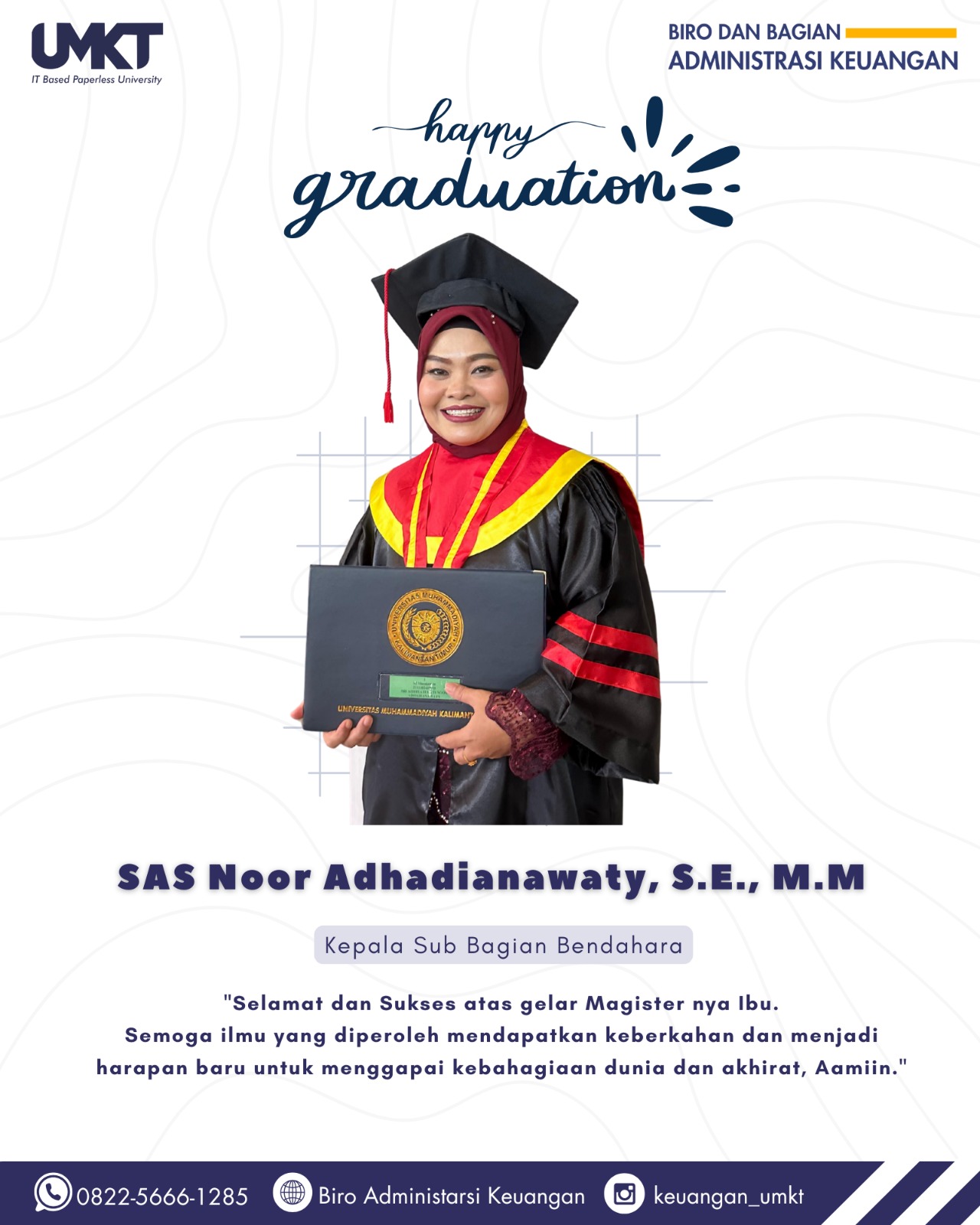 Selamat dan Sukses untuk Ibu SAS Noor Adhadianawaty, S.E., M. M atas raihan Gelar Magister Manajemen di Universitas Muhammadiyah Kalimantan Timur