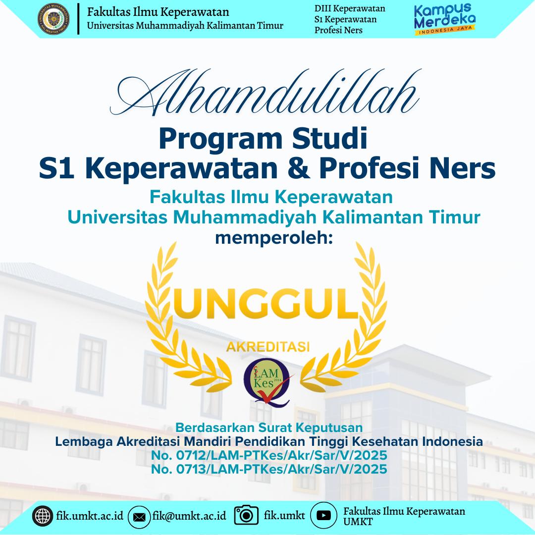 FIK UMKT KEMBALI MENOREHKAN PRESTASI MEMBANGGAKAN, PRODI S1 KEPERAWATAN DAN PROFESI NERS MENYUSUL RAIH PREDIKAT AKREDITASI 'UNGGUL'