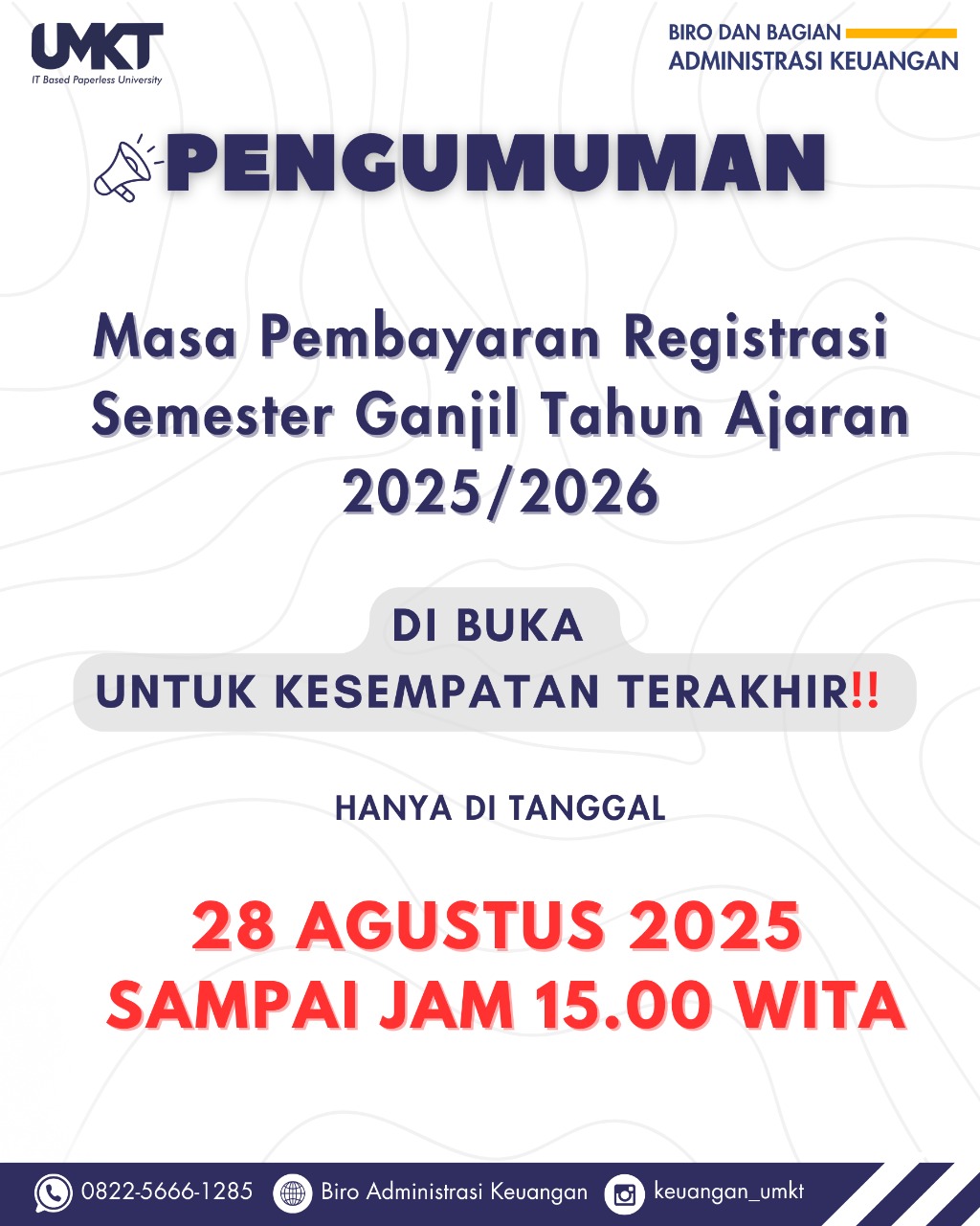 TENGGAT TERAKHIR... PEMBAYARAN REGISTRASI SEMESTER GANJIL TA. 2025/2026