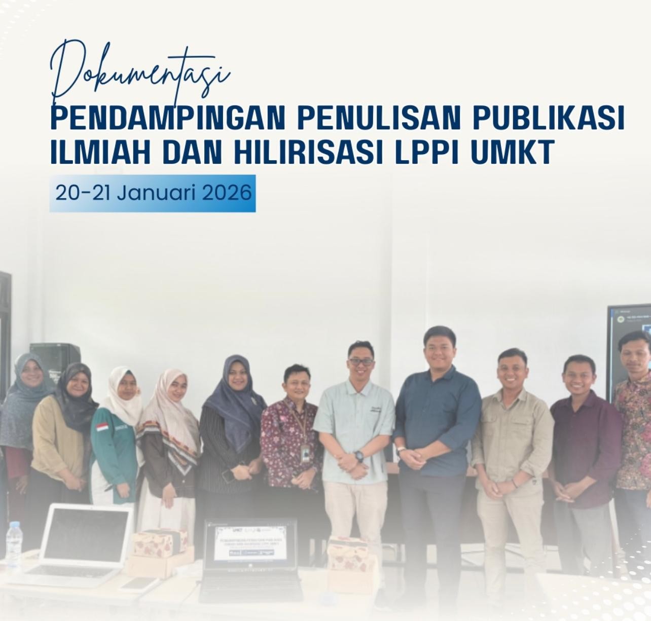 Pendampingan Penulisan Publikasi Ilmiah dan Hilirisasi LPPI UMKT