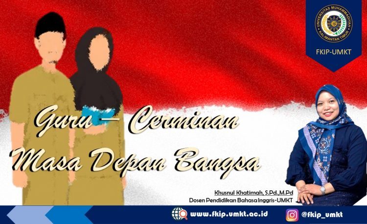 Guru – Cerminan Masa Depan Bangsa